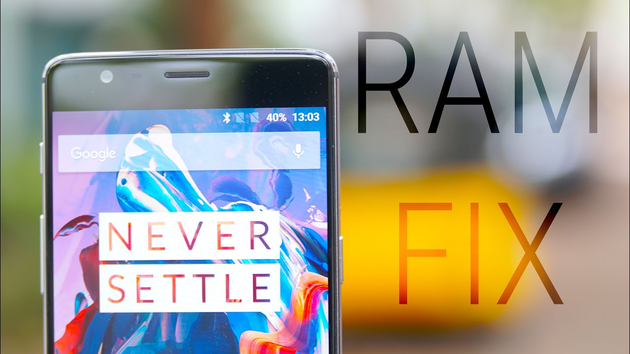 OnePlus 3 RAM Management FIX!