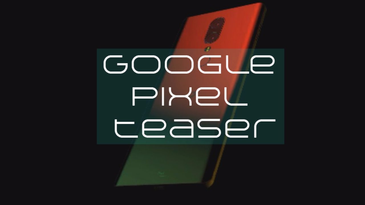 Google Pixel 2 | teaser