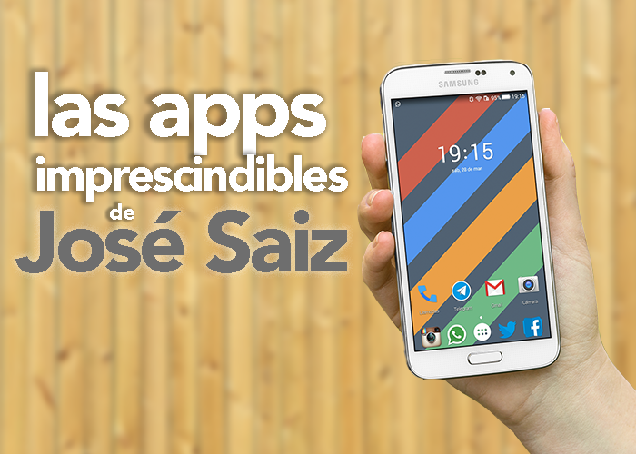 apps-imprescindibles-jose-saiz