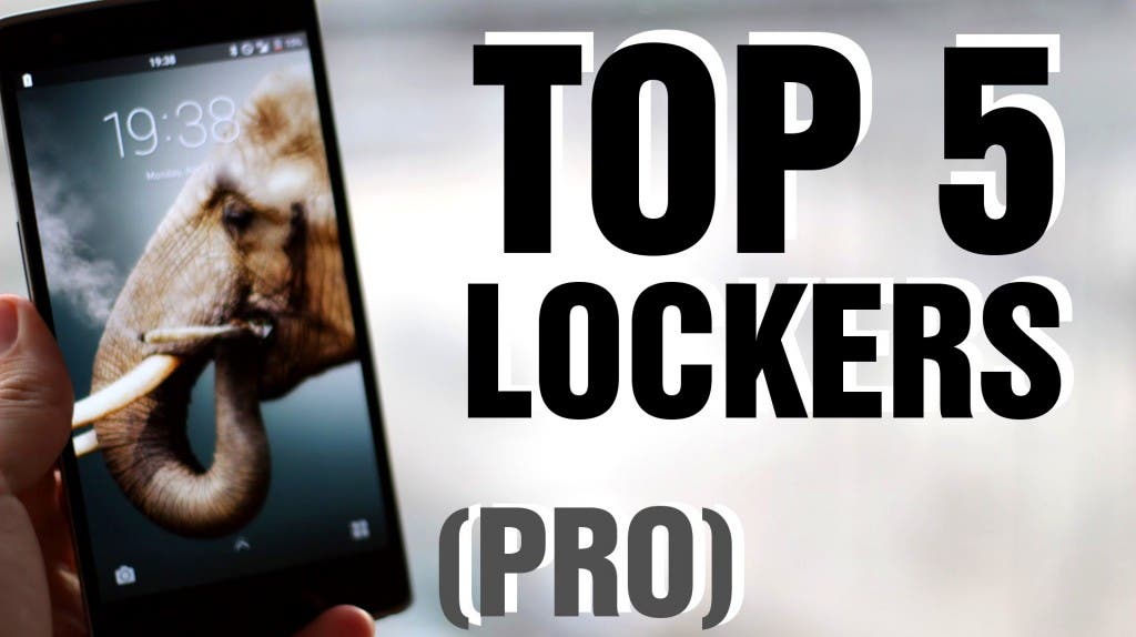 [VÍDEO] Mejores Lockers para Android [PRO], Top 5 de 2015