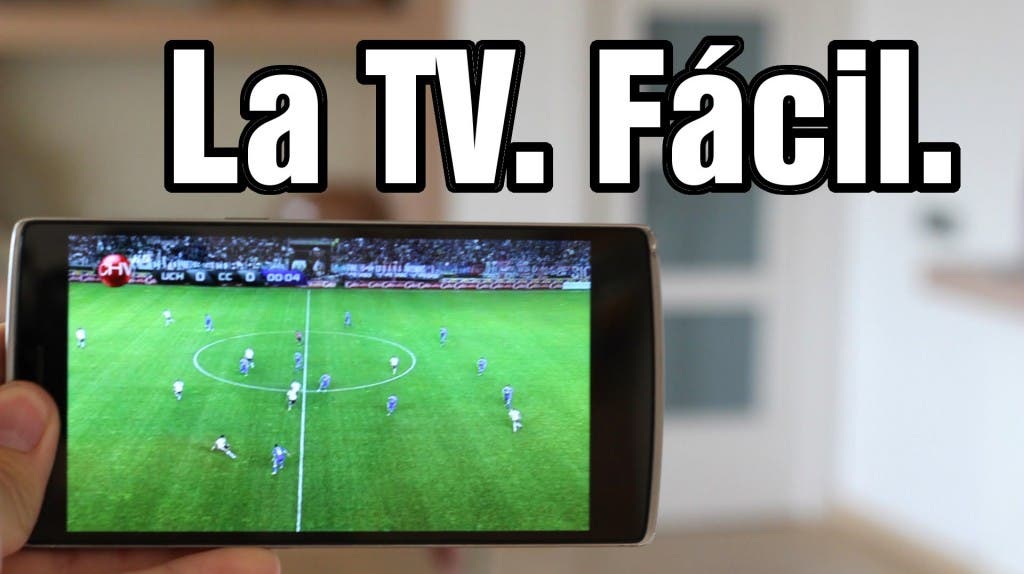 [VÍDEO] Ver la tele en Android – La App que funciona | 2015