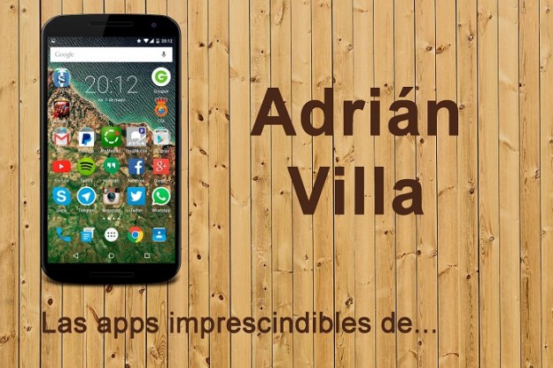 Las aplicaciones imprescindibles de Adrián Villa