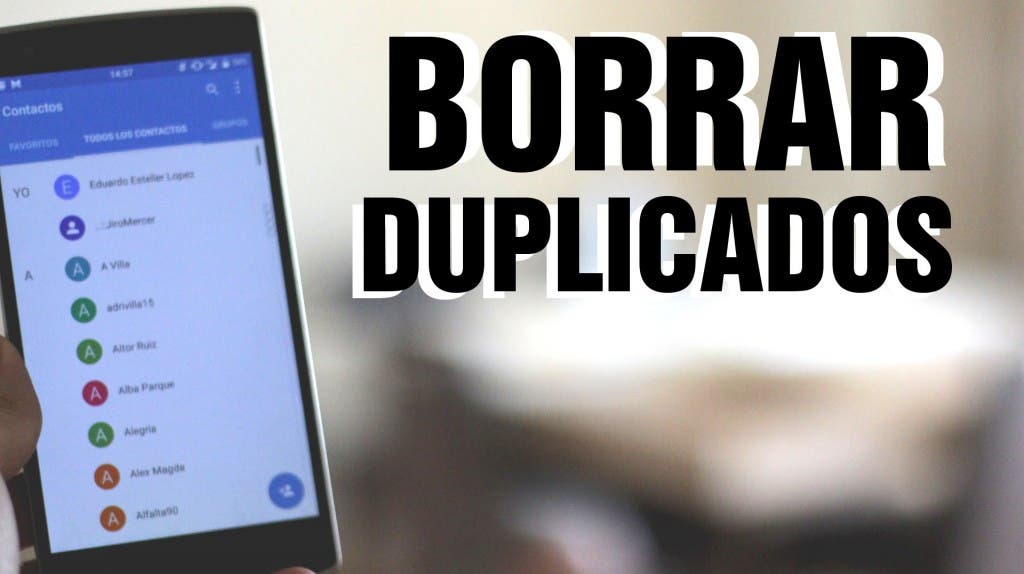 [VÍDEO] Eliminar contactos duplicados en móvil Android