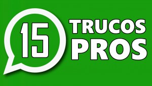 [VÍDEO] 15 mejores trucos WhatsApp Avanzados