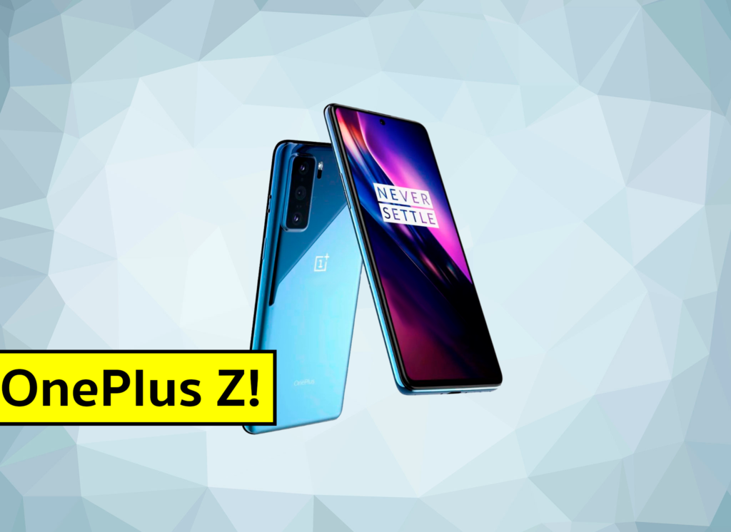 Todo lo que sabemos sobre el OnePlus Z: fecha de lanzamiento, características, diseño…