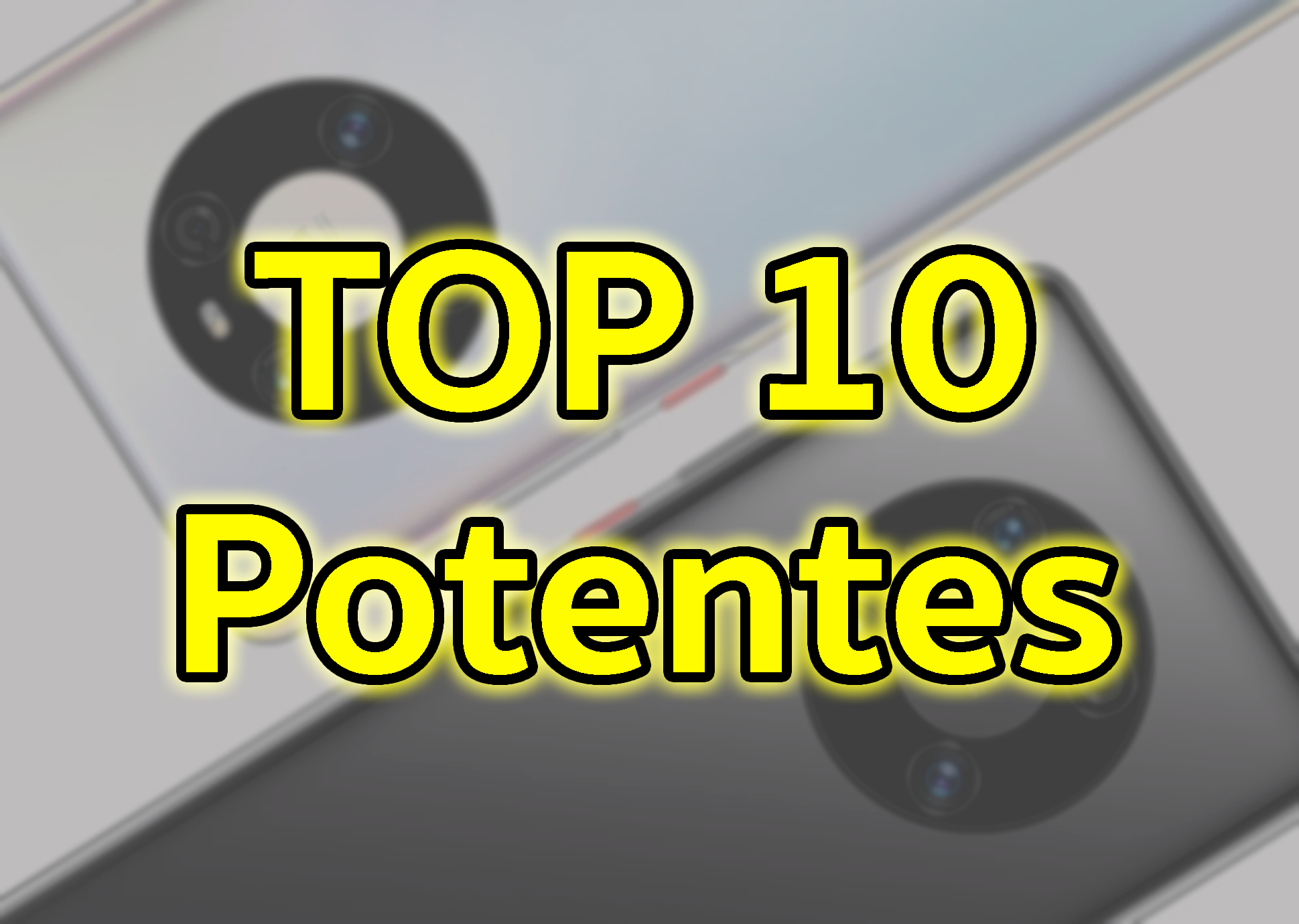 TOP 10 móviles más potentes del mercado [2020]