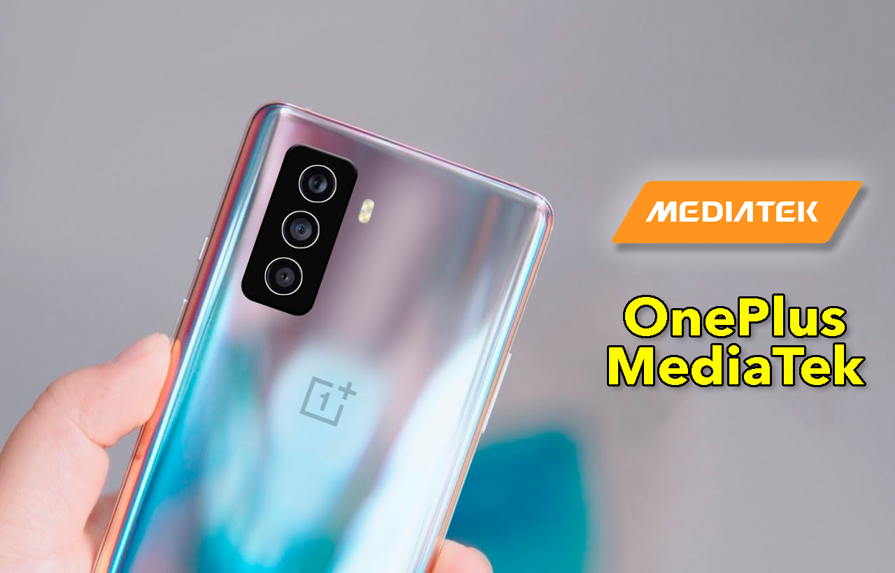OnePlus utilizará procesadores MediaTek en 2021, ¿es una mala noticia?