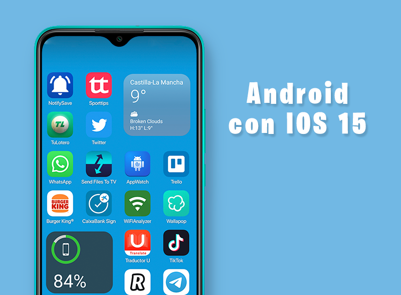 Este espectacular Launcher convierte tu Android en un iPhone con IOS 15