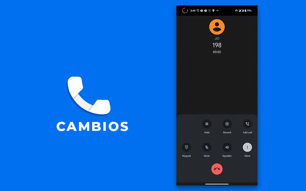 Tu aplicación de teléfono va a cambiar: así verás las llamadas ahora