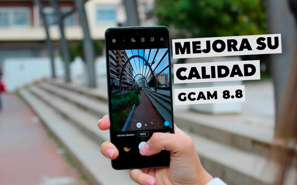 ¡Nueva GCam 8.8 ya disponible! Mejora la cámara de tu Android en segundos