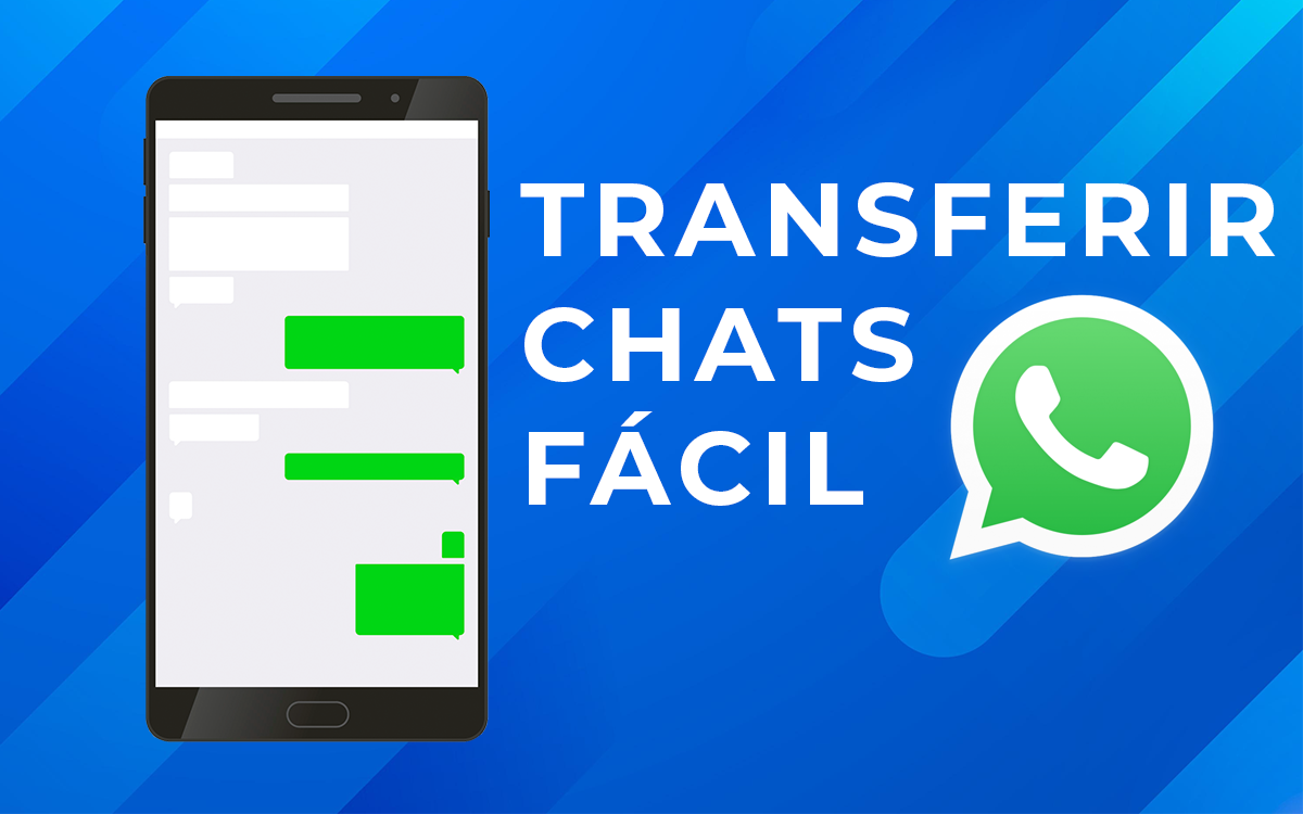 Cambiar de móvil ya no será un suplicio: WhatsApp pone más fácil la transferencia de chats